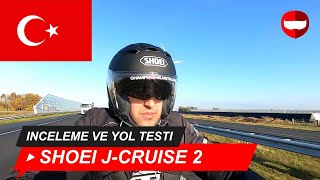 Shoei J-Cruise 2 İnceleme ve Yol Testi - ChampionHelmets.com