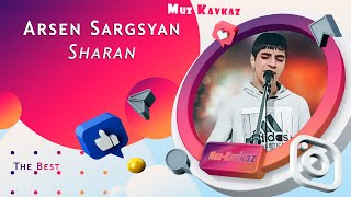 Arsen Sargsyan - Sharan 2021/Muz-Kavkaz