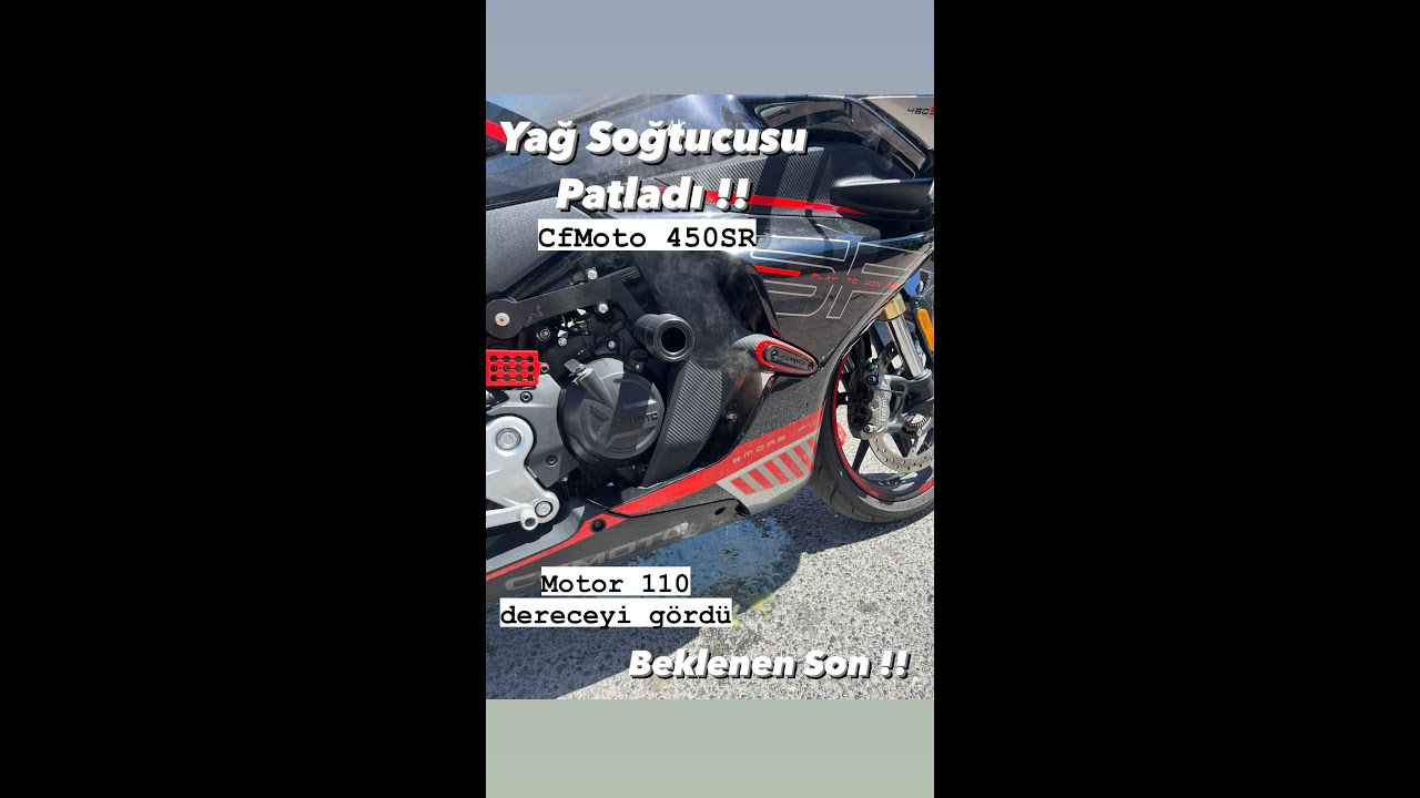 BEKLENEN SON CFMOTO 450SR YAĞ SOĞUTUCUSU PATLADI