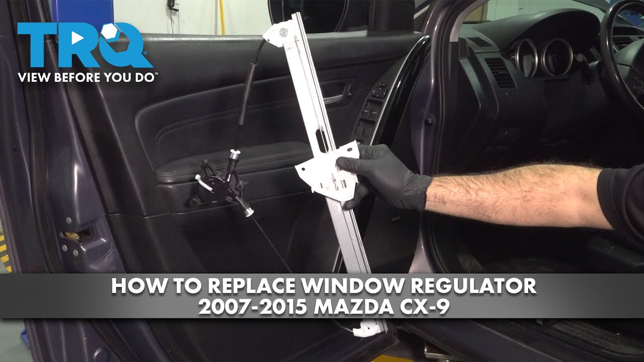 How to Replace Window Regulator 20072015 Mazda CX9 YouTube