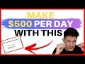 Ultimate Way To Make $500 Per Day Online (Without A Website or Following) Make Money Online 2019
