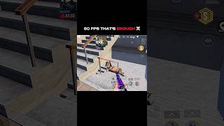 60 FPS THAT'S ENOUGH ☠️#bgmishorts #shortsfeed#pubgmobile