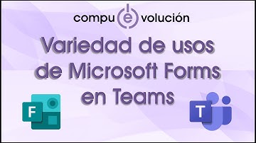 Variedad de usos de Microsoft Forms en Microsoft Teams