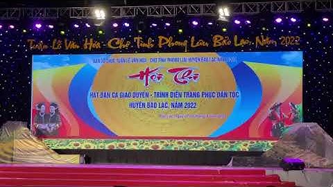 Chợ tình phong lưu Bảo Lạc 2022 (Demo)