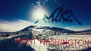 M2K2 Aventure - Mont Washington - Mars 2016