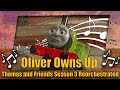 Thomas and friends season 3 reorchestrated oliver owns up