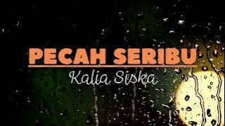 PECAH SERIBU -KALIA SISKA