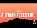 Jvke  this is what autumn feels like lyrics