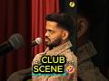 Club Scene Gone Funny 😂 #standupcomedy #maharashtrianbhau #crowdwork