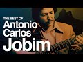 The Best of Antonio Carlos Jobim