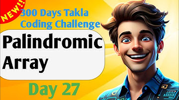 Palindromic Array GFG |Day 27 of  300 Days Coding Challenge !