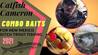 New Mexico Ditch Trout Fishing 2021 With Combo Baits