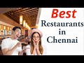 Best restaurants in chennai  tamilmom