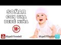 Significado de SOÑAR CON UNA BEBE NIÑA 🔞 ¿Que Significa ...