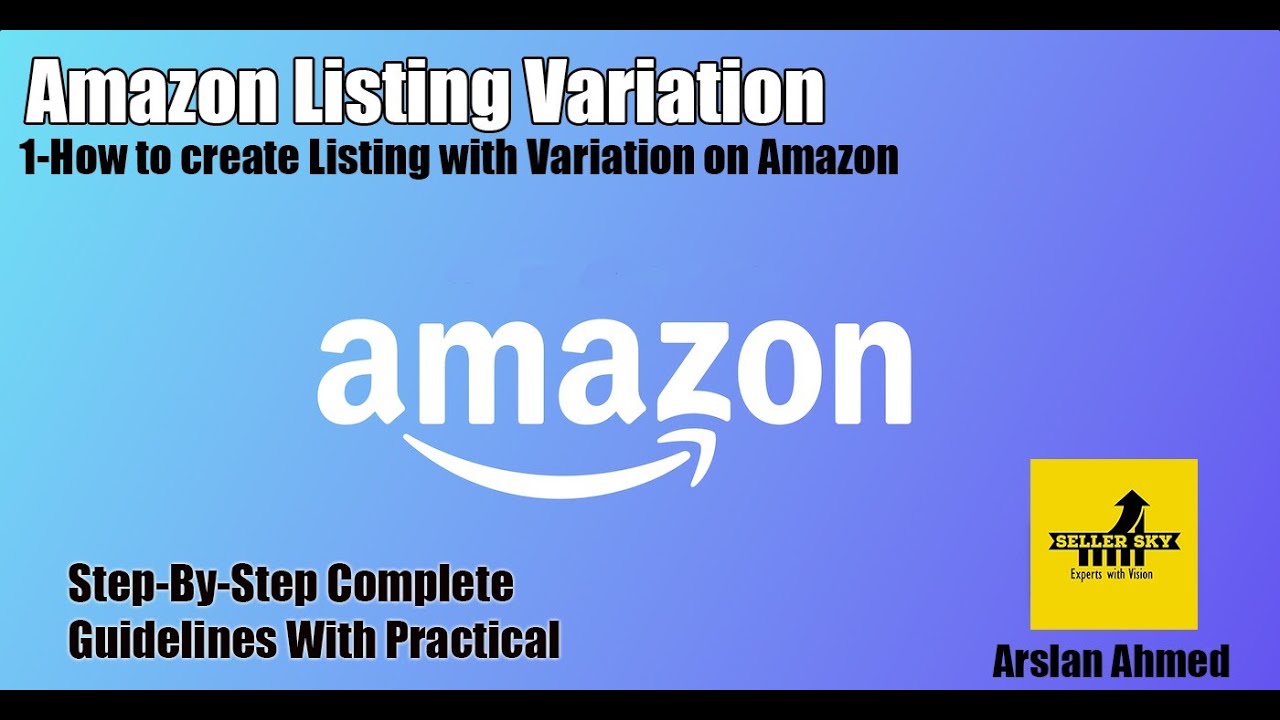 how-to-create-amazon-listing-with-variations-tutorial-list-a-product