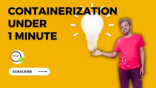 Containerization Learn in 60 Seconds