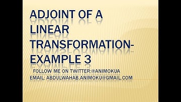 How to find the adjoint of a linear transformation: Example 3