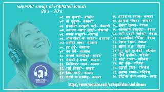 Pokhreli Bands Songs Collection | Best Songs Pokhreli Bands | Old Songs of Pokhreli Band 90's - 20's