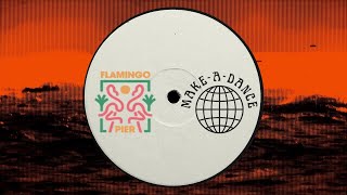 Flamingo Pier - Deeper Soul (Make A Dance 'Frogs In Space' Remix)