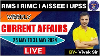 Stay Update:Weekly Current Affairs for RIMC Exam 2024 | RMS, RIMC,AISSEE &UPSS Insights by Vivek Sir
