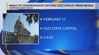 Mdah To Commemorate Historic Election Of Hiram Revels
