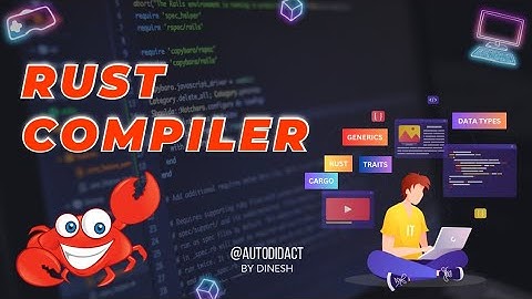Rust Tutorial 🦀 : 🧰 Rust Compiler 👨‍💻