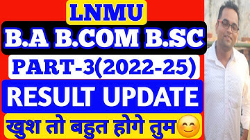 LNMU Part 3 Result 2022-25 Marks Correction