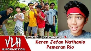 Keren Jefan Nathanio Pemeran Rio Di Sinetron Tendangan Garuda Mnctv