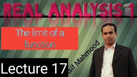 The Limit of a Function | Lecture 17 | Real Analysis | Urdu/Hindi