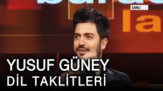 Yusuf Güney'den Taklit Show