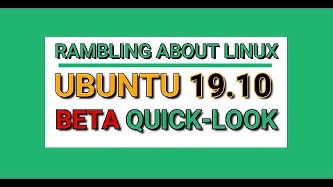 Ubuntu 19.10 BETA First Look & Surprise
