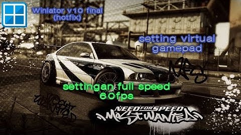 Need For Speed most wanted 60fps + widescreen fix | setting winlator v10