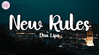 Dua Lipa - New Rules (Lyrics)