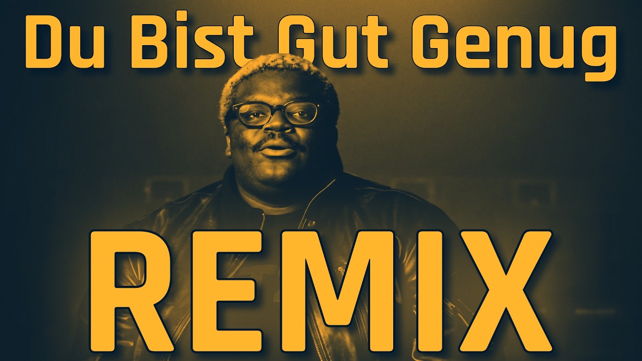 Du Bist Gut Genug (Remix)