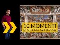 10 momenti di arte del XVII secolo
