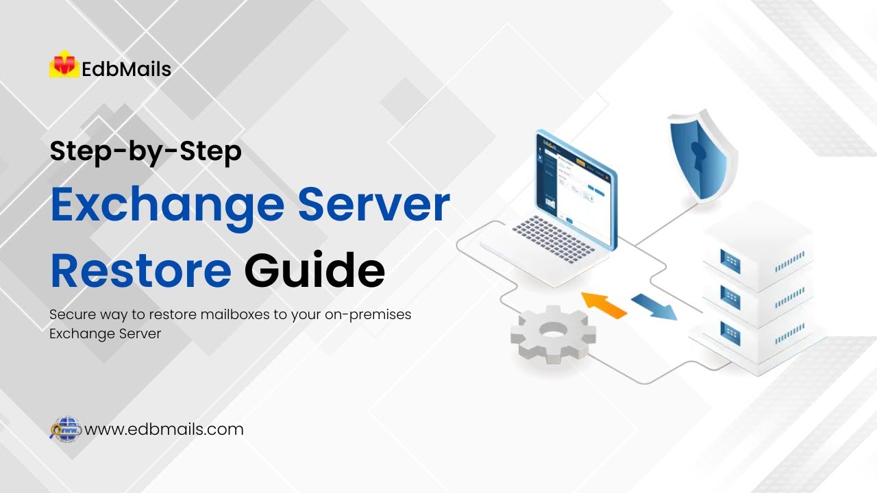 Restore Exchange Server Mailboxes with EdbMails | Step-by-Step Tutorial