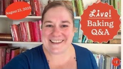 Happy Baking Summer Q&A  | Happy Baking with Erin Jeanne McDowell