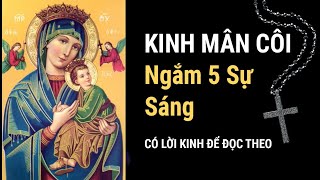 Cách đọc KINH MÂN CÔI  Ngắm 5 SỰ SÁNG (có lời kinh để đọc theo)