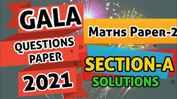Gala model question paper 2021 || std 10 Maths paper 2 Section A Solutions