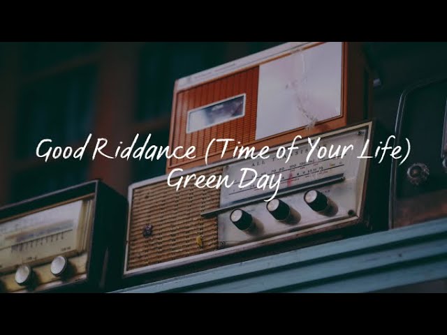 Opening Lyrics - Good Riddance | Poster