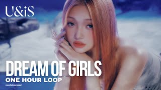 UNIS 유니스 - Dream of girls 꿈의 소녀 (1 hour loop)