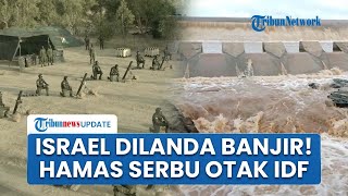Rangkuman Konflik Israel: Kota Israel Diterjang Banjir Limbah & Bau Busuk hingga Hamas Bantai IDF