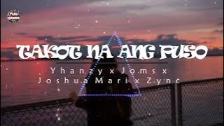 Takot na ang puso - Yhanzy, Joms, Joshua Mari and Zync (Lyrics) | Local Song🎵