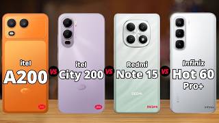 itel A200 vs itel CITY 200 vs Redmi Note 15 vs Infinix Hot 60 Pro Plus