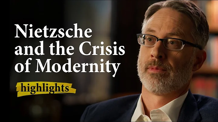 Nietzsche and the Crisis of Modernity | Highlights...