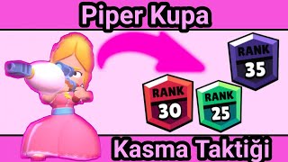 Piper Kupa Kasma Taktiği!!! |Brawlstars