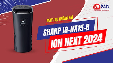Máy Lọc Không Khí ô tô mới nhất của nhà Sharp IG-NX15-B Ion Next |2024|