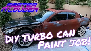 The RX8 Gets a $200 Paintjob | DIY Rustoleum Paint With Turbo Cans!