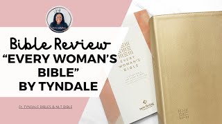 The NEW Every Woman’s Bible by Tyndale | Bible Review | Women’s Study Bible
