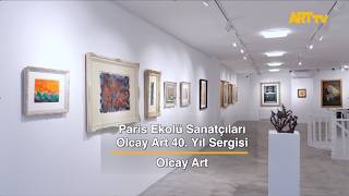 Paris Ekolü Sanatçıları Olcay Art 40. Yıl Sergisi Olcay Art